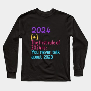 2024 first rule| New year 2024 gift Long Sleeve T-Shirt